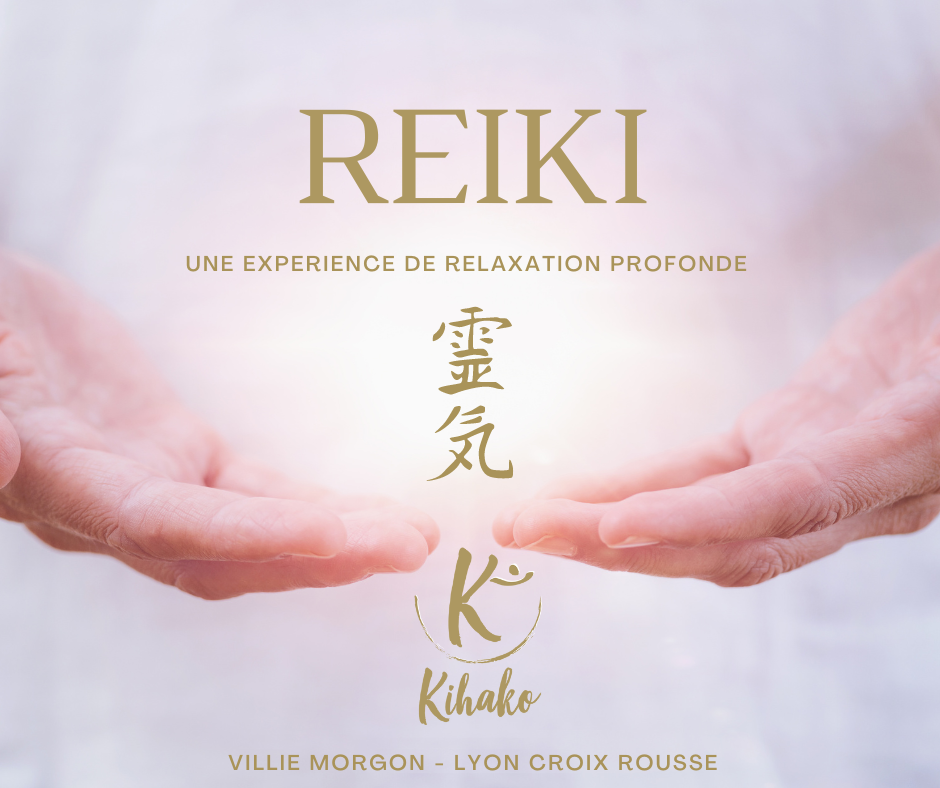 Le Reiki , un soin anti stress chez Kihako à Villie Morgon et à Lyon Croix Rousse
